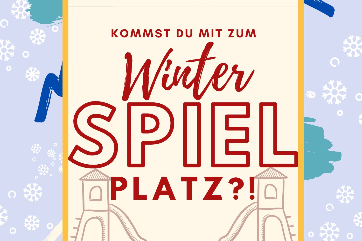Aktuelles vom Winterspielplatz